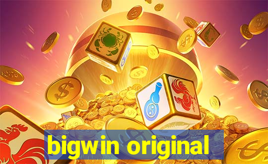 bigwin original